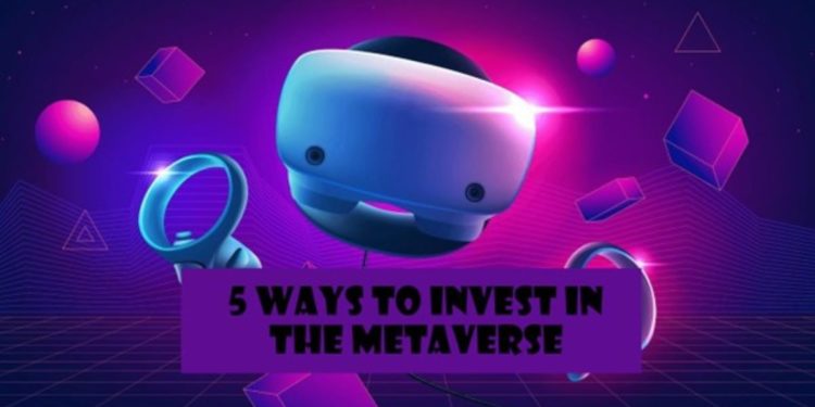 5 maneiras de investir no metaverso – NFT News Today