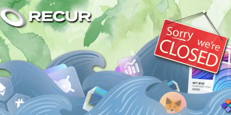 A plataforma NFT ‘Recur’ está sendo encerrada, apesar do apoio de US $ 50 milhões