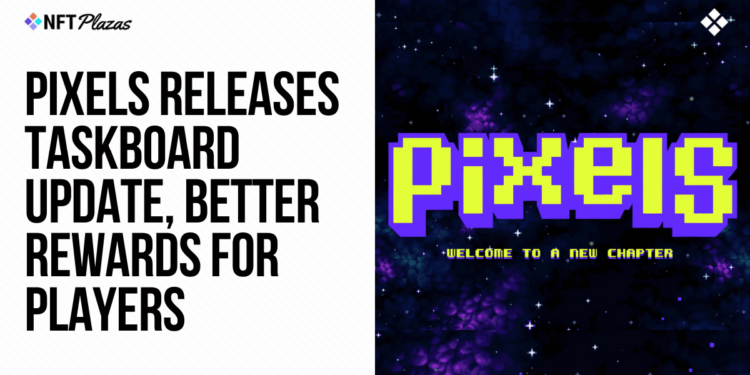 Pixels lança atualização do quadro de tarefas e melhores recompensas para jogadores