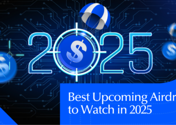 Best Upcoming Airdrops to Watch in 2025