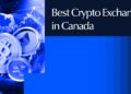 10 Best Crypto Exchanges In Canada Ranked by Fees & Security
