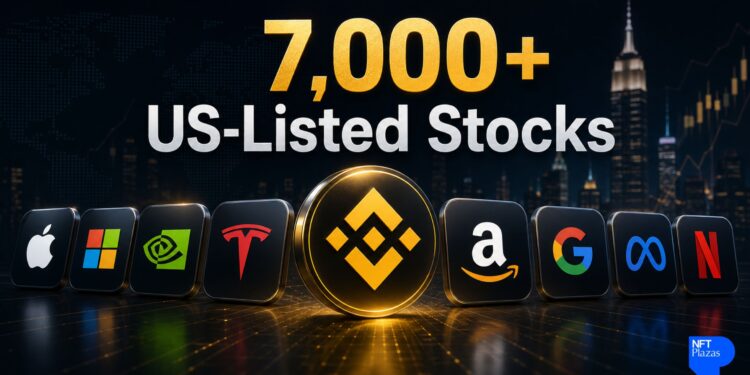 Binance lança negociação para 7.000 ações e ETFs dos EUA e planeja lançamento de bStocks tokenizadas