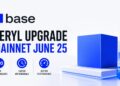 Base define 25 de junho, data da rede principal para atualização do Beryl e padrão de token B20 nativo
